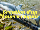 leurre requin création