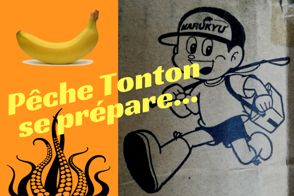 peche tonton se prepare